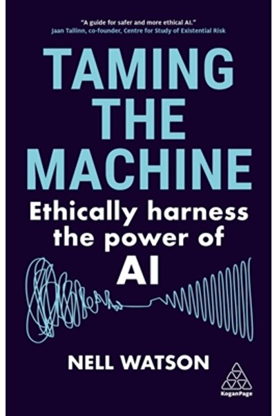 Kogan Page Îmblânzirea mașinii: Valorificarea etică a puterii inteligenței ar...