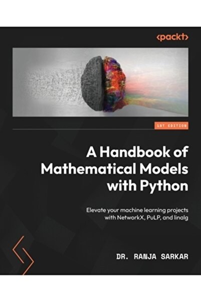Packt Pub Un manual de modele matematice cu Python: Îmbunătățiți-vă proiectel...