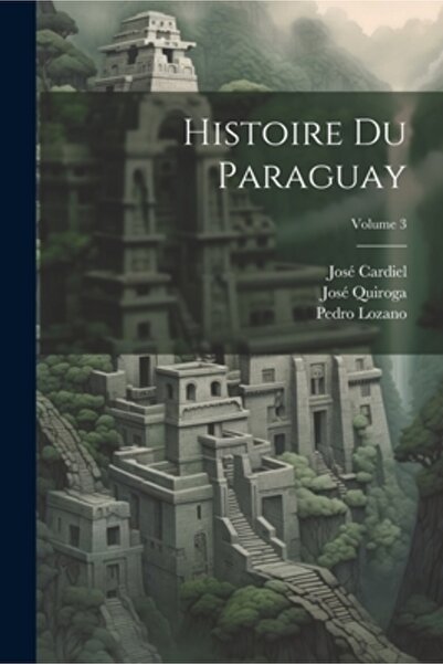 Legare Street Pr Histoire Du Paraguay; Volumul 3