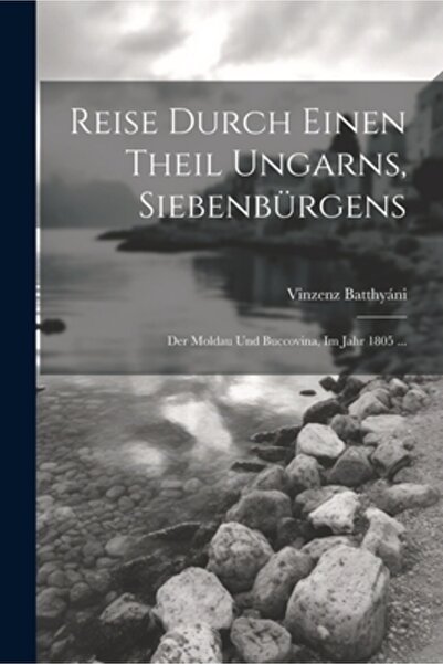 Legare Street Pr Reise Durch Einen Theil Ungarns Siebenb