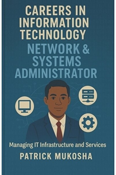 Massetti Pub „Cariere în tehnologia informației: Administrator de rețea și si...