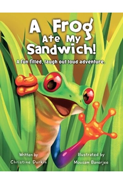 Author O broască mi-a mâncat sandvișul!: O aventură plină de distracție și râ...
