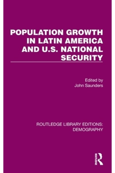 Routledge Creșterea populației în America Latină și securitatea națională a SUA