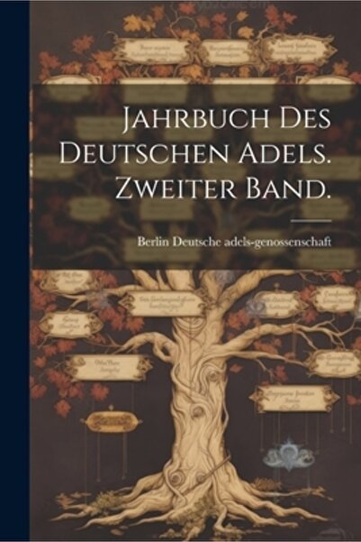 Legare Street Pr Jahrbuch des Deutschen Adels. Banda Zweiter.