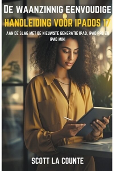 Massetti Pub De Waanzinnig Eenvoudige Handleiding Voor iPadOS 17: Aan De Slag...
