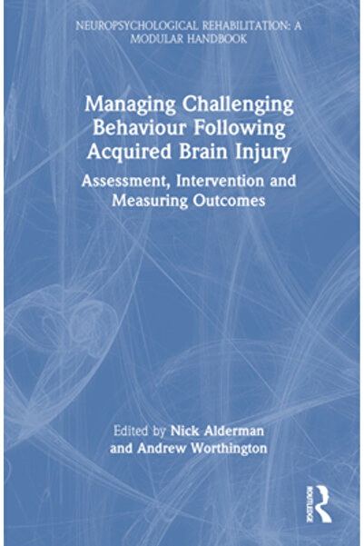 Routledge Gestionarea comportamentului dificil după o leziune cerebrală dobân...
