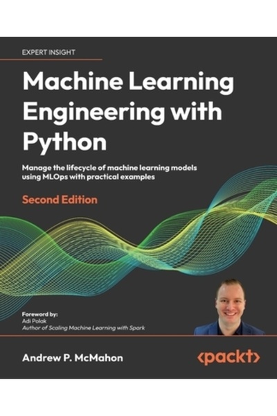 Packt Pub Ingineria învățării automate cu Python - Ediția a doua: Gestionarea...