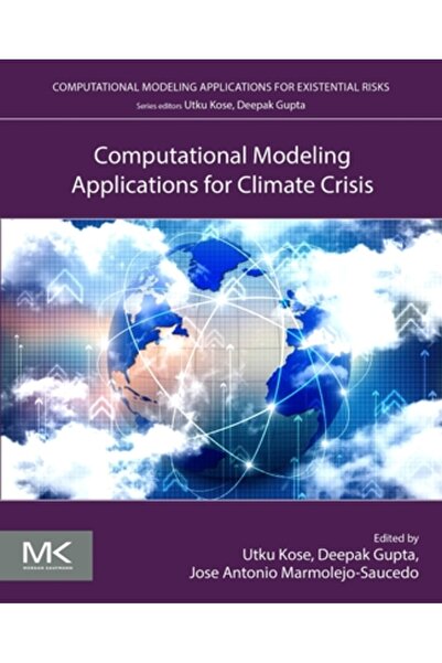 Morgan Kaufmann Publ Inc Computational Modeling Applications for Climate Crisis