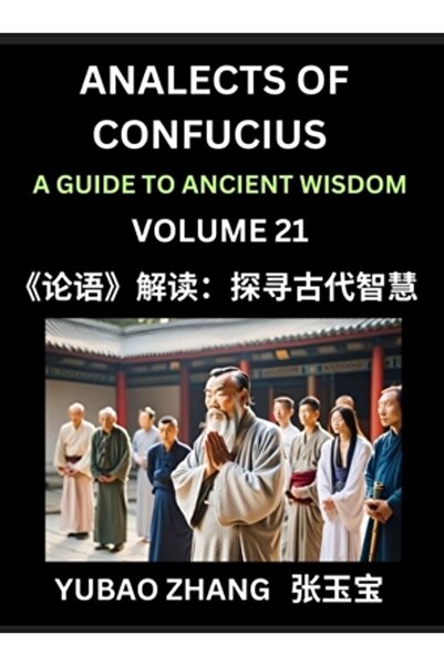 INDEPENDENT CAT Analectele lui Confucius (Partea a 21-a) - Un ghid către înțe...