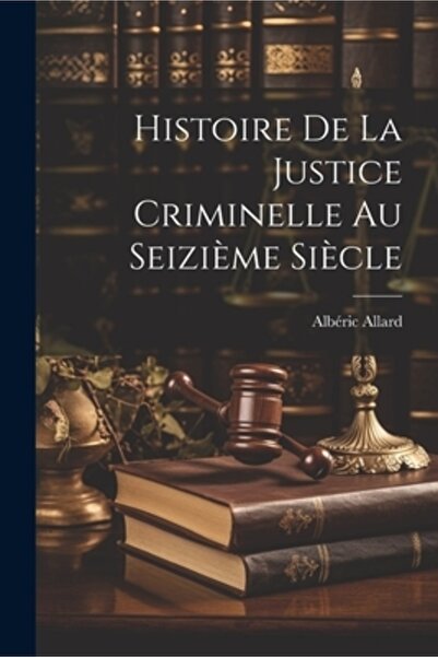 Legare Street Pr Histoire De La Justice Criminelle Au Seizi