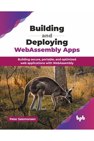 INDEPENDENT CAT Construirea și implementarea aplicațiilor WebAssembly: Construirea de aplicații web securizate, portabile și optimizate