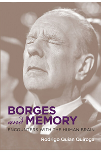 Mit Pr Borges și memoria: Întâlniri cu creierul uman