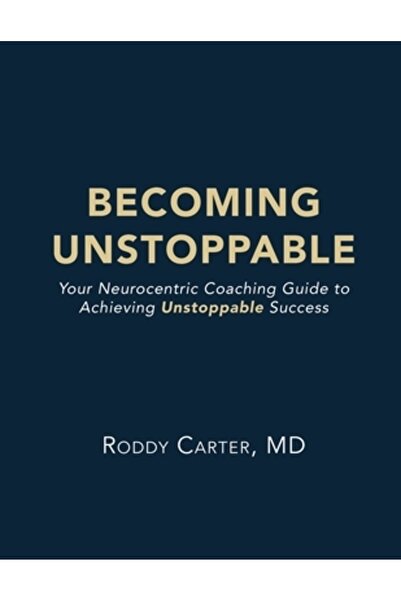 INDEPENDENT CAT Becoming Unstoppable: Your Neurocentric Coaching Guide to Ach...