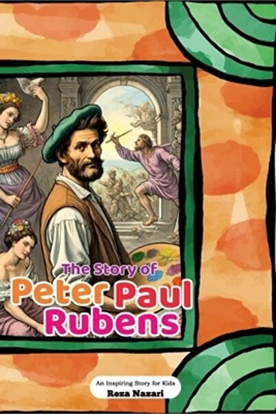 Effortless Math Education Povestea lui Peter Paul Rubens: O poveste inspirato...