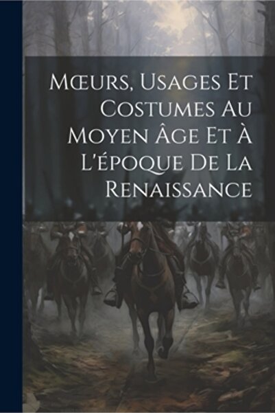 Legare Street Pr Moeurs Usages Et Costumes Au Moyen
