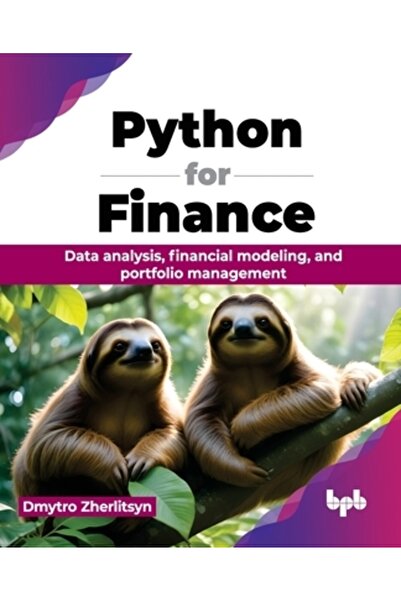 INDEPENDENT CAT Python pentru Finanțe: Analiza datelor, modelarea financiară și managementul portofoliului (Ediție în limba engleză)