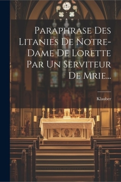 Legare Street Pr Paraphrase Des Litanies De Notre-dame De Lorette Par Un Serv...