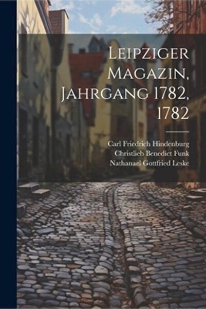 Legare Street Pr Leipziger Magazin Jahrgang 1782 1782
