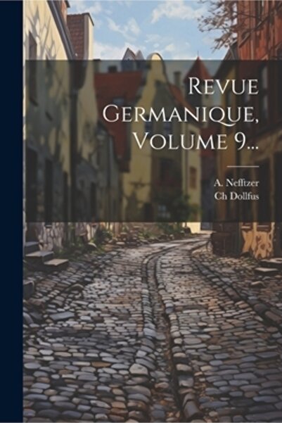 Legare Street Pr Revista Germanică Volumul 9...