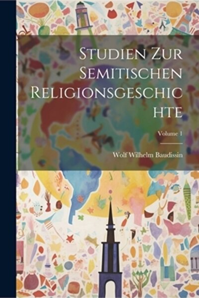 Legare Street Pr Studien Zur Semitischen Religionsgeschichte; Volumul 1
