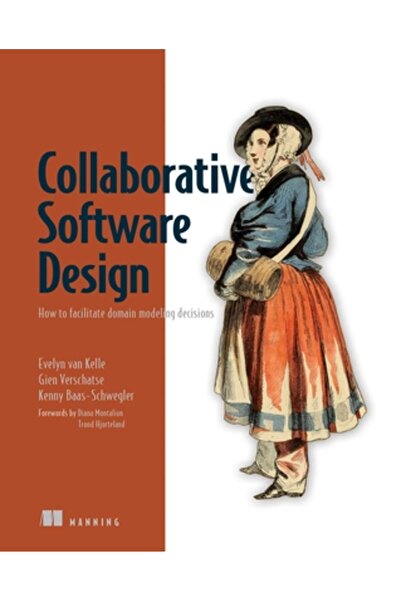 Manning Pubn Proiectare colaborativă de software: Cum să facilitezi deciziile...