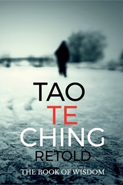 Harpercollins 360 Tao Te Ching repovestit: Cartea Înțelepciunii