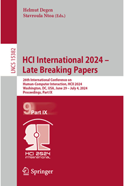 Springer Nature Hci International 2024 - Late Breaking Papers: 26th Internati...