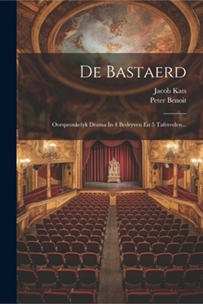 Legare Street Pr De Bastaerd: Oorspronkelyk Drama In 4 Bedryven En 5 Tafereel...