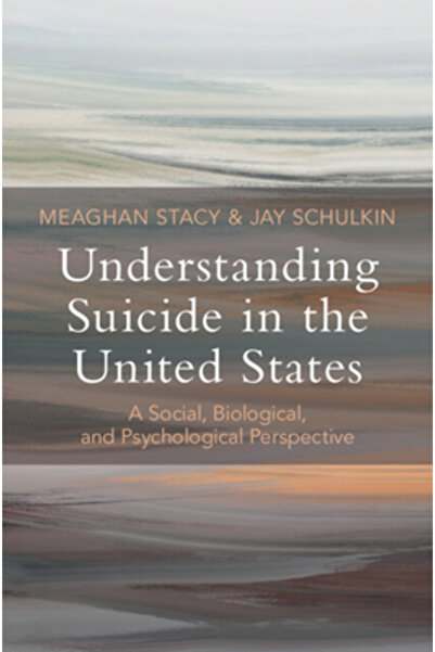 Cambridge Înțelegerea sinuciderii în Statele Unite: o perspectivă socio-biolo...