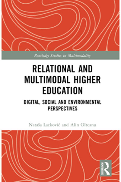 Routledge Învățământ superior relațional și multimodal: perspective sociale ș...