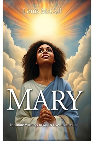 INDEPENDENT CAT Maria: Martoră intimă a iubirii întrupate a lui Dumnezeu