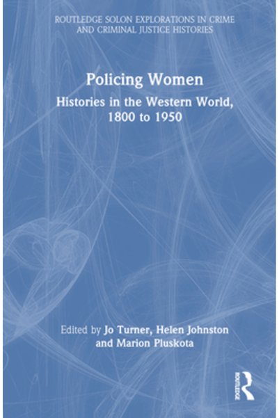 Routledge Poliția femeilor: istorii în lumea occidentală 1800-1950