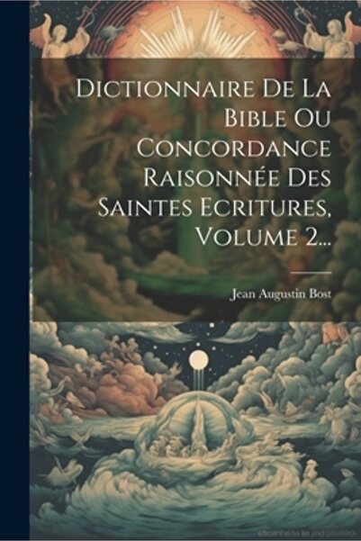 Legare Street Pr Dictionnaire De La Bible Ou Concordance Raisonn