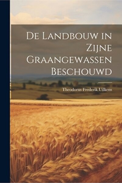 Legare Street Pr De Landbouw în Zijne Graangewassen Beschouwd