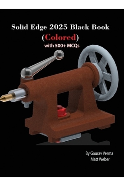 Cadcamcae Works Solid Edge 2025 Black Book: (Colorat)