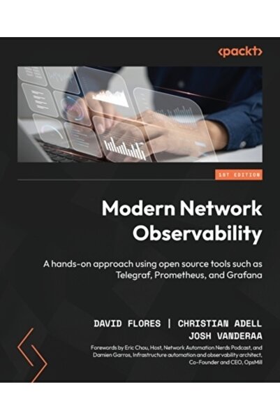 Packt Pub Observabilitatea rețelelor moderne: o abordare practică folosind in...