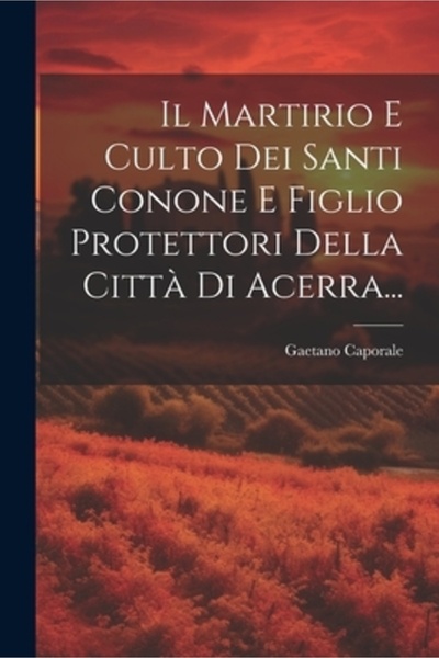 Legare Street Pr Il Martirio E Culto Dei Santi Conone E Figlio Protettori Della Citt