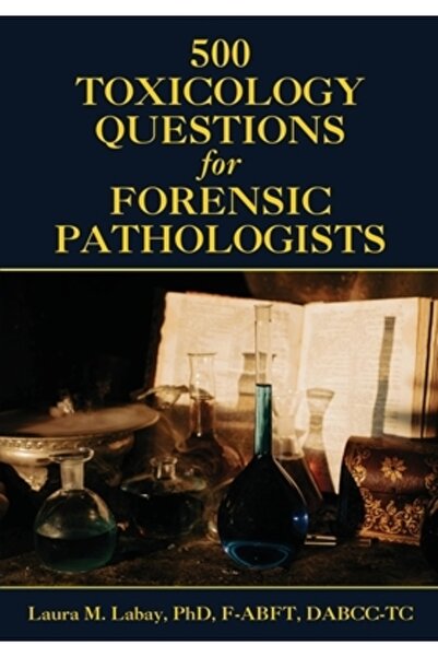 Wheatmark Inc 500 de întrebări de toxicologie pentru medicii legisti