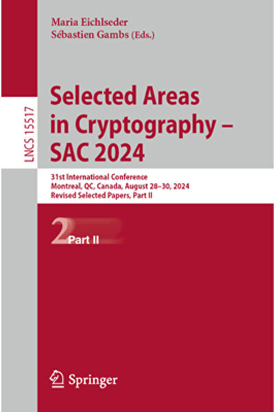 Springer Nature Domenii selectate în criptografie - Sac 2024: a 31-a Conferin...