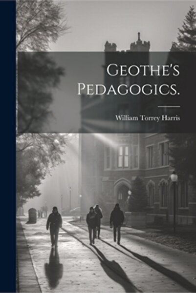 Legare Street Pr Pedagogia lui Geothe.