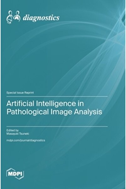 Mdpi Ag Inteligența artificială în analiza imaginilor patologice