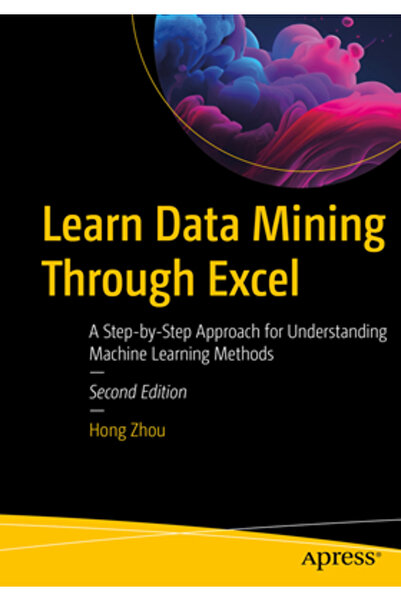 Apress Învățați data mining prin Excel: o abordare pas cu pas pentru înțelegerea metodelor de învățare automată