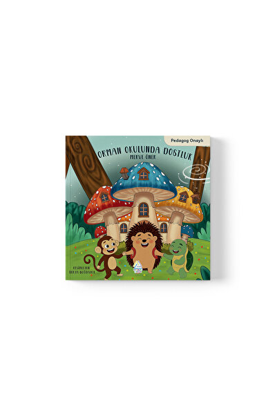 Mahlas Yayınları Merve Öner - Orman Okulunda Dostluk