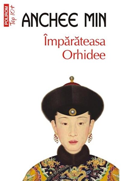 Editura Polirom Imparateasa Orhidee (editie de buzunar), Anchee Mi