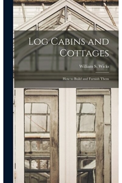 Legare Street Pr Cabane și căsuțe din bușteni: Cum să le construiești și să l...