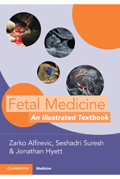 Cambridge Medicină fetală: un manual ilustrat