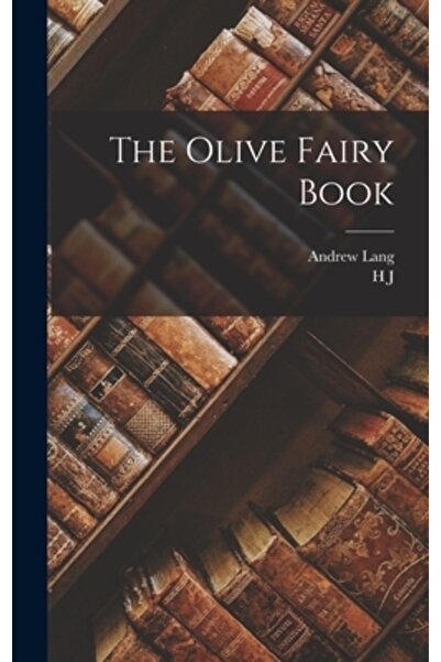 Legare Street Pr The Olive Fairy Book