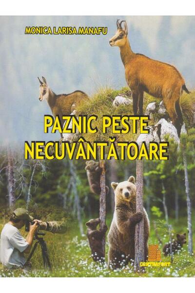 Editura Contrafort Paznic peste necuvantatoare, Monica Larisa Manafu