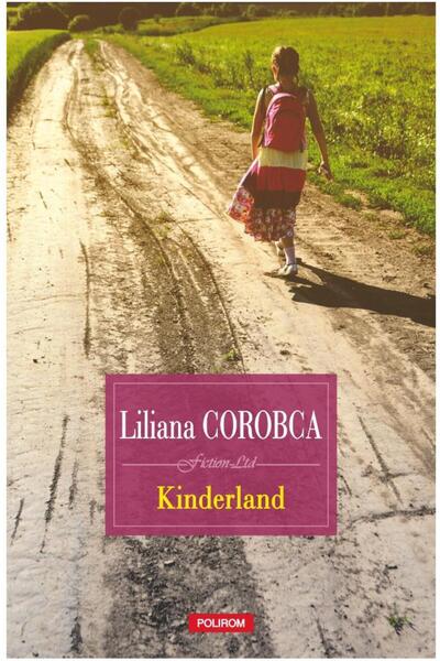 Editura Polirom Kinderland (editie noua), Liliana Corobca