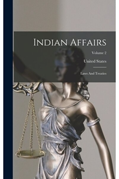 Legare Street Pr Afaceri indiene: Legi și tratate; Volumul 2